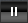 Pause
