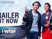 I Wish - Official Trailer