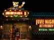 Five Nights At Freddy's - Official Trailer