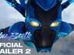 Blue Beetle - Official Final English Trailer