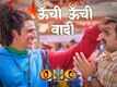 OMG 2 | Song - Oonchi Oonchi Waadi