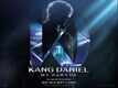 Kang Daniel: My Parade - Official Trailer
