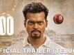 800 - Official Telugu Trailer