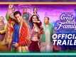 The Great Indian Family - Official Trailer