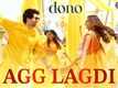 Dono | Song - Agg Lagdi