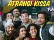 Fukrey 3 | Song - Atrangi Kissa