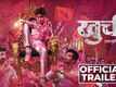 Khurchi - Official Trailer