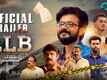 LLB: Life Line Of Bachelors - Official Trailer