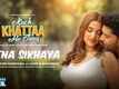 Kuch Khattaa Ho Jaay | Song - Jeena Sikhaya