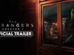The Strangers: Chapter 1 - Official Trailer
