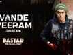 Bastar: The Naxal Story | Song - Vande Veeram