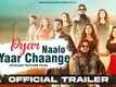 Pyar Naalo Yaar Chaange - Official Trailer