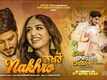 Chal Bhajj Chaliye | Song - Nakhro