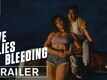 Love Lies Bleeding - Official Trailer