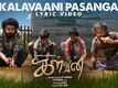 Kalvan | Song - Kalavaani Pasanga (Lyrical)