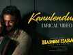 Harom Hara | Song - Kanulenduko (Lyrical)
