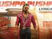 Pushpa 2: The Rule | Kannada Song - Pushpa Pushpa (Lyrical)