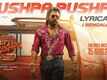 Pushpa 2: The Rule | Bengali Song - Pushpa Pushpa (Lyrical)