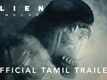 Alien: Romulus - Official Tamil Trailer