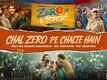 Zero Se Restart | Song - Chal Zero Pe Chalte Hain