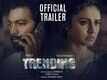 Trending - Official Trailer