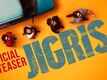 Jigris - Official Teaser