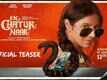 Ek Chatur Naar - Official Teaser