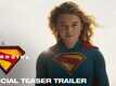Supergirl - Official Trailer