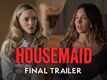 The Housemaid​ - Official Trailer