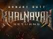Khalnayak Returns - Official Teaser