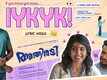 Athiradi | Song - IYKYK (Lyrical)