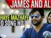 Mazhaye Mazhaye - James And Alice