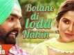 Bolane Di Lodd Nahin - Nikka Zaildar