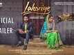 Official Trailer - Lahoriye
