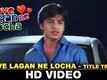 Title Song - Love Lagan Ne Locha