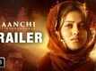 Kaanchi - Official Trailer