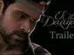 Ek Thi Daayan Trailer