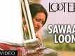 Lootera Trailer