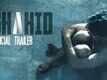 Shahid Trailer
