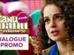 The Battle Begins | Dialogue Promo | Tanu Weds Manu Returns | Kangana Ranaut, R. Madhavan