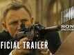 SPECTRE - Final Trailer (Official)