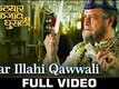Yaar Illahi - Qawwali | Katyar Kaljat Ghusli | Arshad Muhammad, Divya Kumar & Arijit Singh