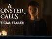 Official Trailer - A Monster Calls
