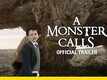 Official Trailer - A Monster Calls