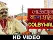 Dolbywalya - Jaundya Na Balasaheb
