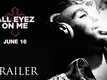 Official Trailer | 1 - All Eyez On Me