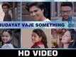 Hrudayat Vaje Something - Ti Saddhya Kay Karte