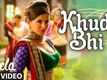 'Khuda Bhi' Video Song | Sunny Leone | Mohit Chauhan | Ek Paheli Leela