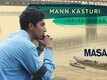 Mann Kasturi - Masaan | Amit Kilam, Rahul Ram & Himanshu Joshi | Indian Ocean