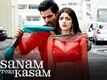 Sanam Teri Kasam  Video -4